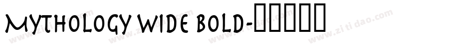 Mythology Wide Bold字体转换